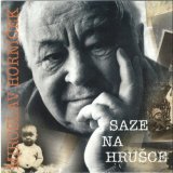 Miroslav Horníček - Saze na hrušce