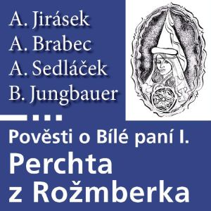 Povsti o Bl pan I - Perchta z Romberka