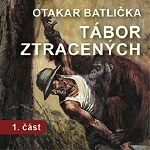 Otakar Batlička - Tábor ztracených