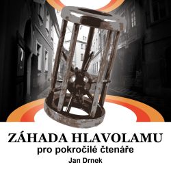 Jan Drnek - Zhada hlavolamu pro pokroil